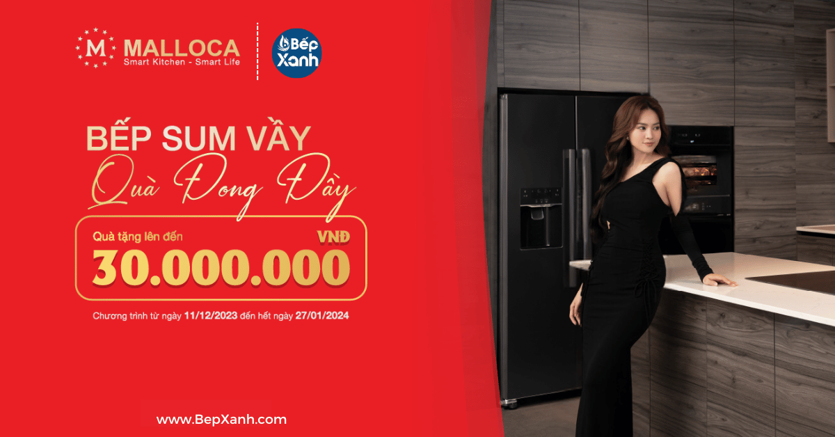 khuyến mãi malloca bếp sum vầy quà đong đầy