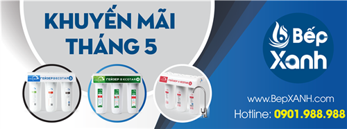 Bếp XANH khuyến mãi cực hấp dẫn cho khách hàng mua máy lọc nước Nano Geyser