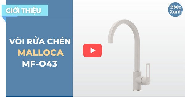 BepXANH.com | Giới Thiệu Vòi Rửa Chén Malloca Malloca MF-043 - Thiết Kế Ấn Tượng