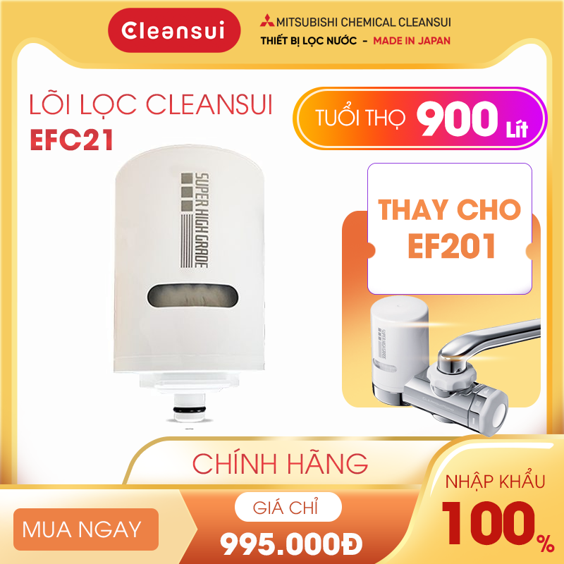 Lõi Lọc Cleansui EFC21 / Tuổi thọ 900 Lít / Thay cho Bộ Lọc Cleansui EF201