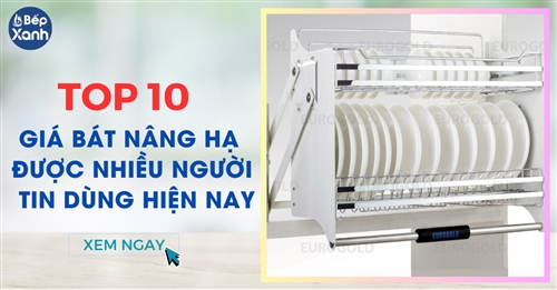 Top 10 giá bát nâng hạ được khách hàng ưa chuộng 2023