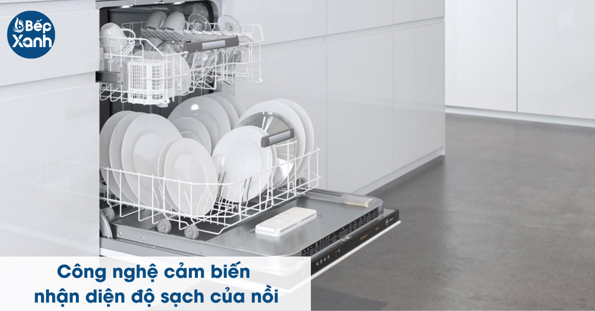 Công nghệ cảm biến nhận diện độ sạch của nồi 