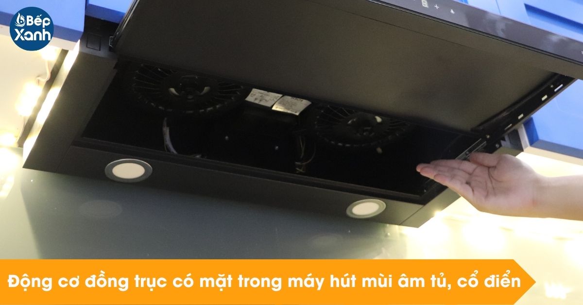 Động cơ đồng trục máy hút mùi