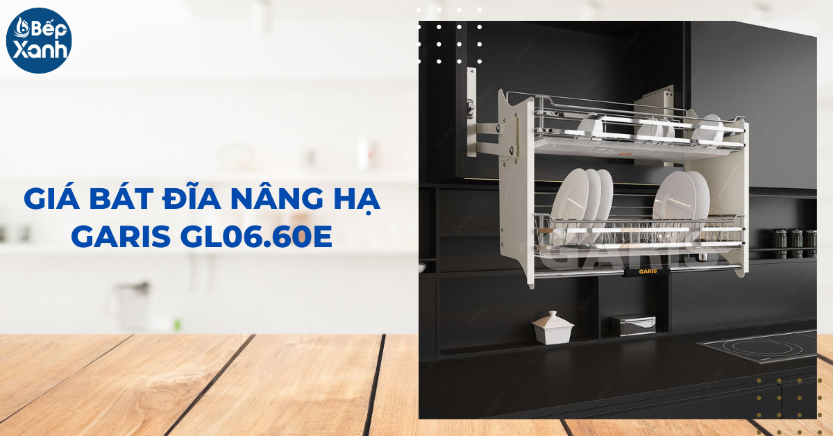giá bát đĩa nâng hạ Garis GL06.60E