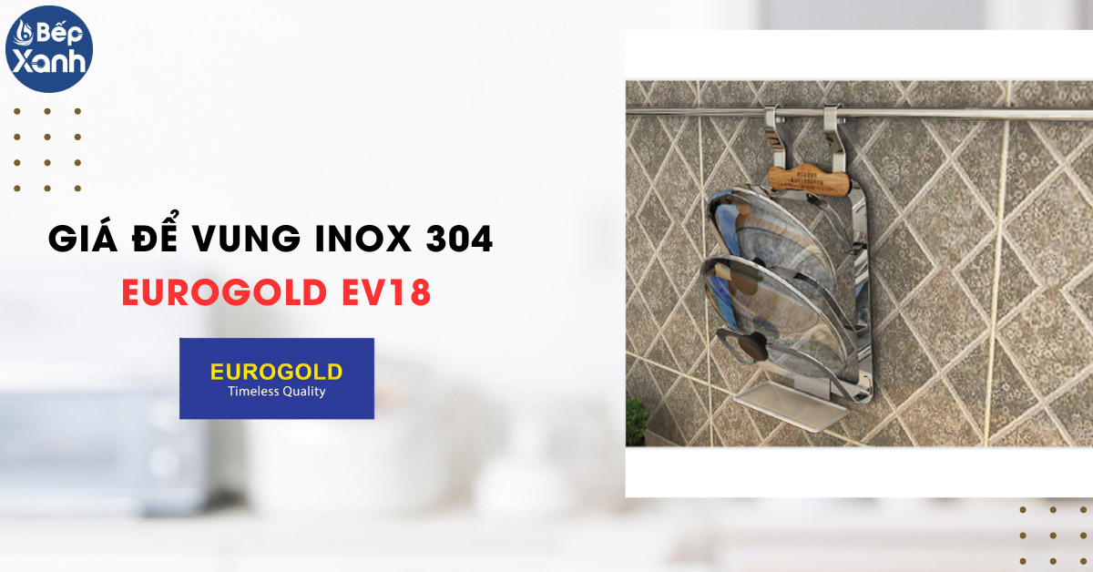Giá để vung xoong nồi Eurogold EV18