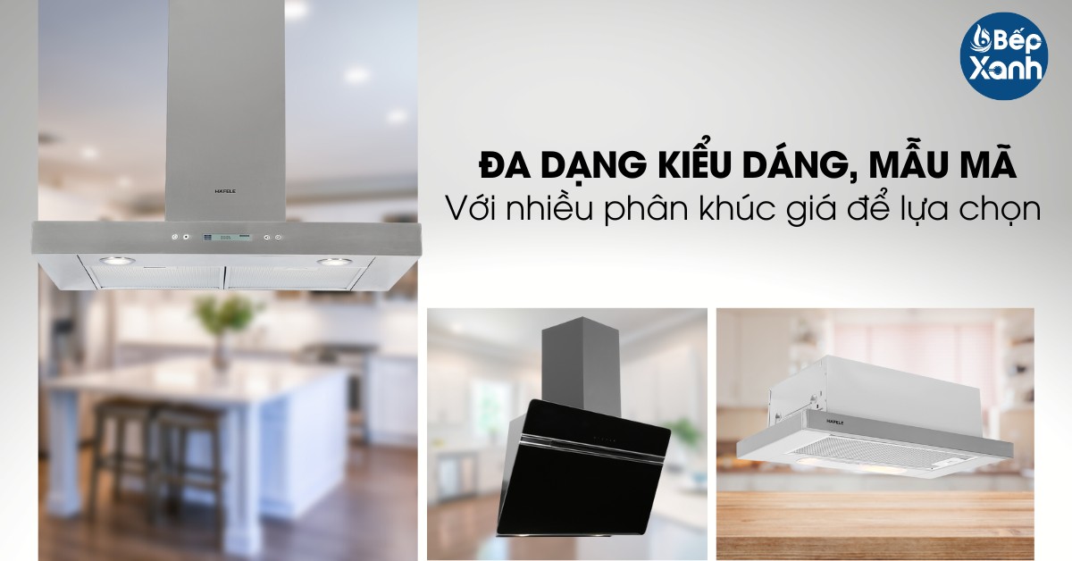 Các kiểu dáng đa dạng trên máy hút khử mùi Hafele
