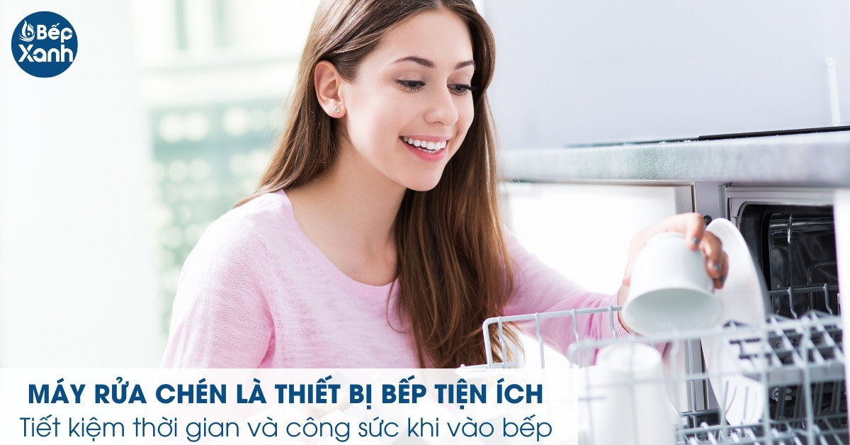 Máy rửa chén bát đem đến nhiều lợi ích cho cuộc sống hiện đại
