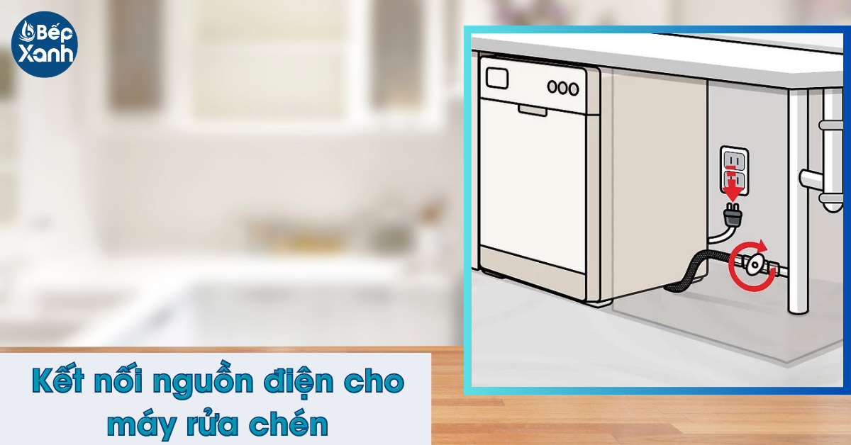 Kết nối nguồn điện để lắp đặt máy rửa chén âm tủ