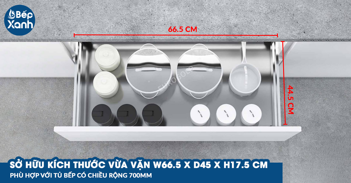 Sở hữu kích thước vừa vặn, phù hợp với tủ bếp 700mm