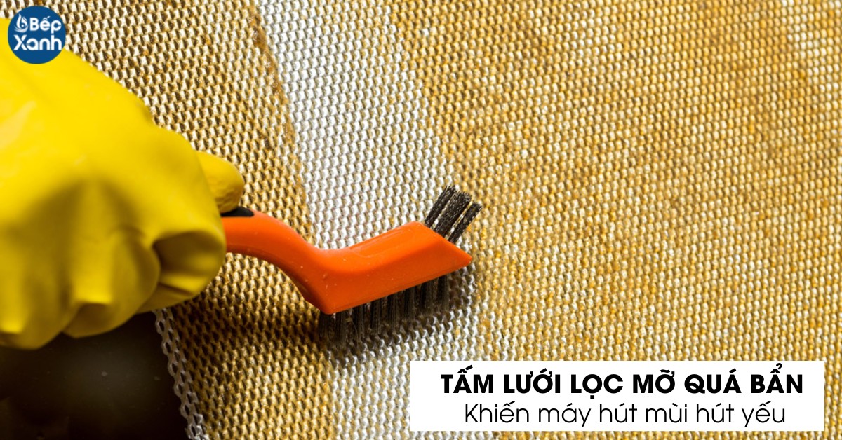 Lưới lọc nhôm bị bám dầu mỡ nhiều 