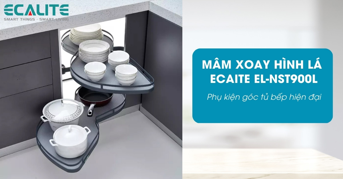 Mâm xoay góc 2 tầng T-Leaf Ecalite EL-NST900L