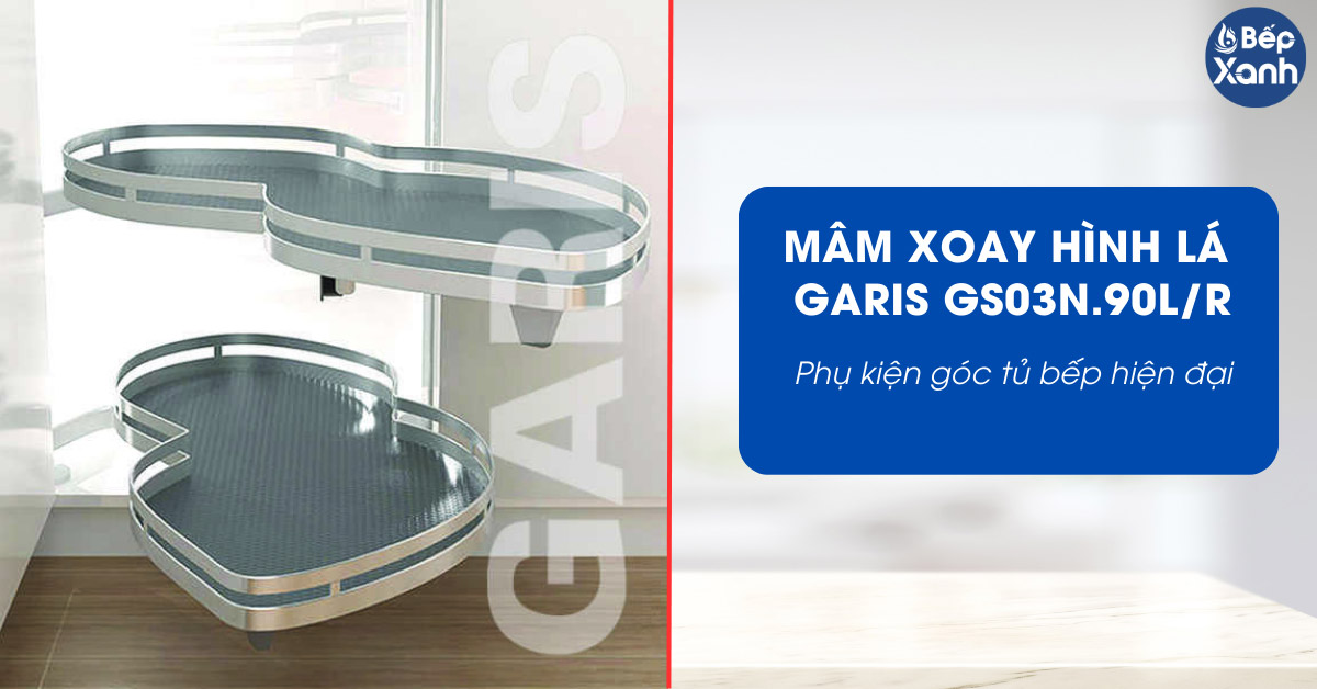 Mâm xoay thông minh hình lá Garis GS03N.90L/R