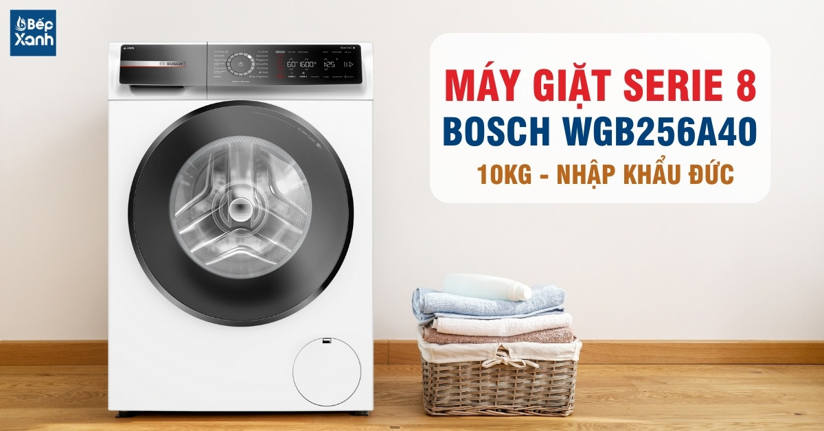 máy giặt Bosch 9kg WGB256A40 máy giặt Bosch 9kg WGB256A40