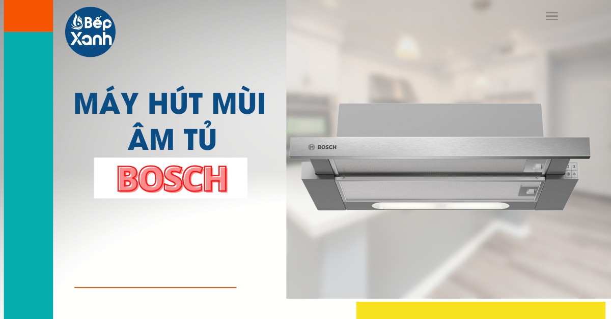 máy hút mùi âm tủ Bosch máy hút mùi âm tủ Bosch