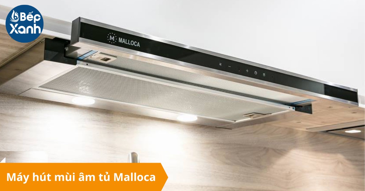 máy hút mùi âm tủ Malloca