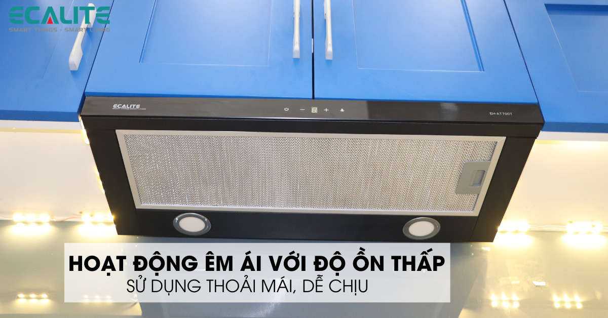 Độ ồn thấp máy hút mùi âm tủ EH-AT700T