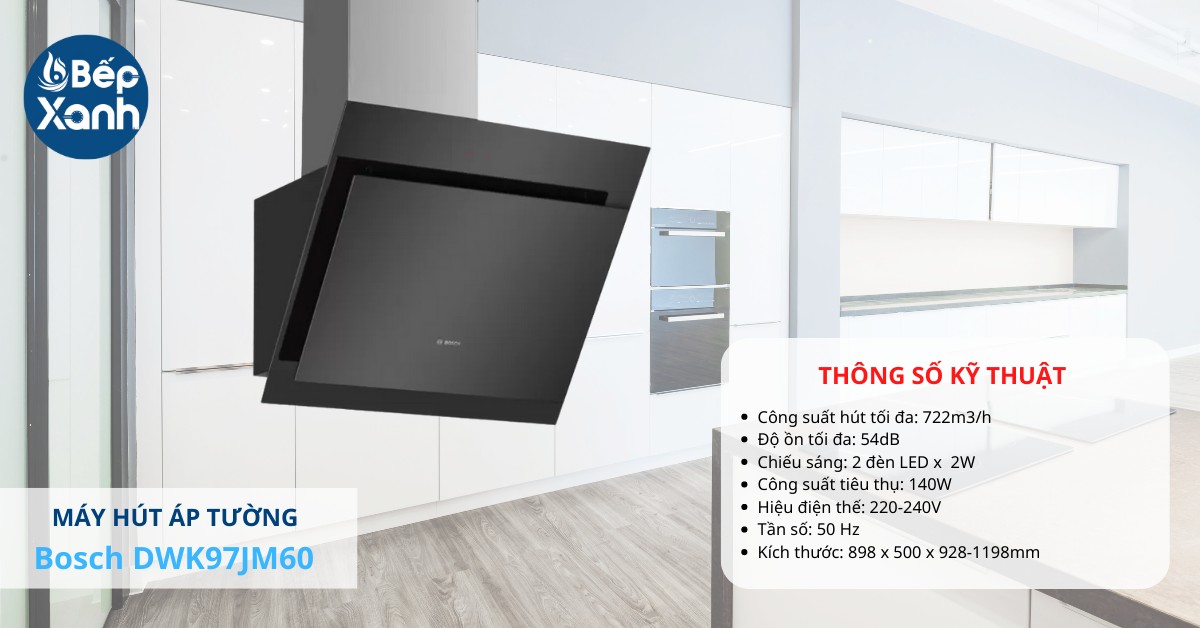 Máy hút mùi áp tường Bosch DWK97JM60