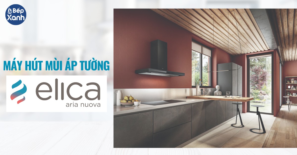 máy hút mùi áp tường Elica