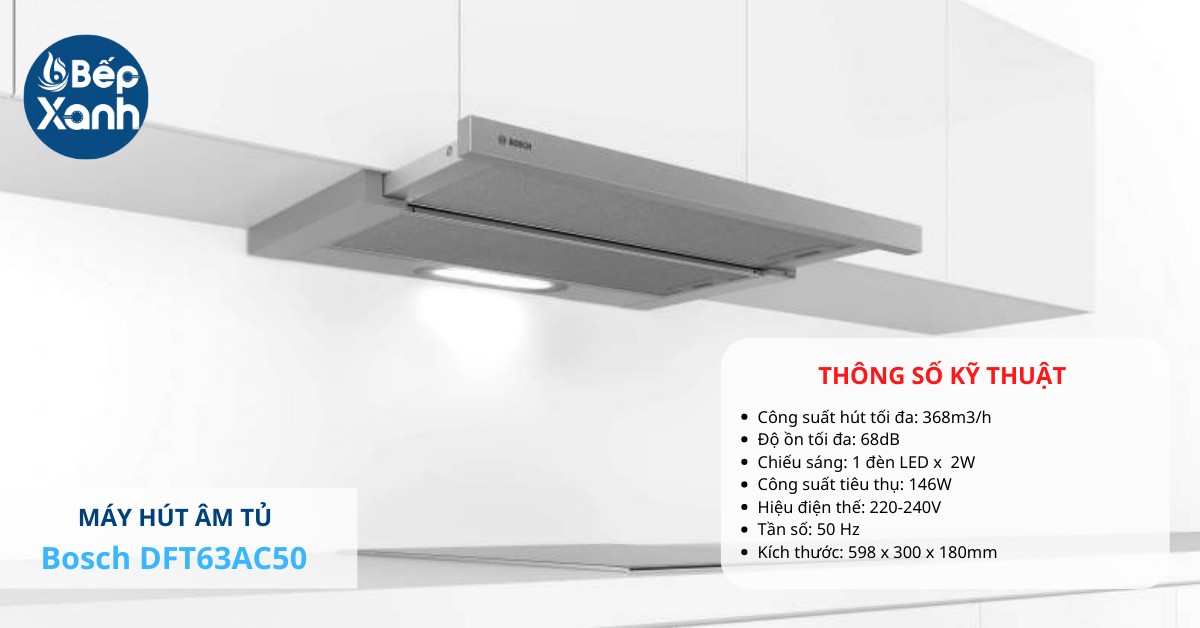Bosch DFT63AC50 được nhập khẩu nguyên chiếc từ Italy