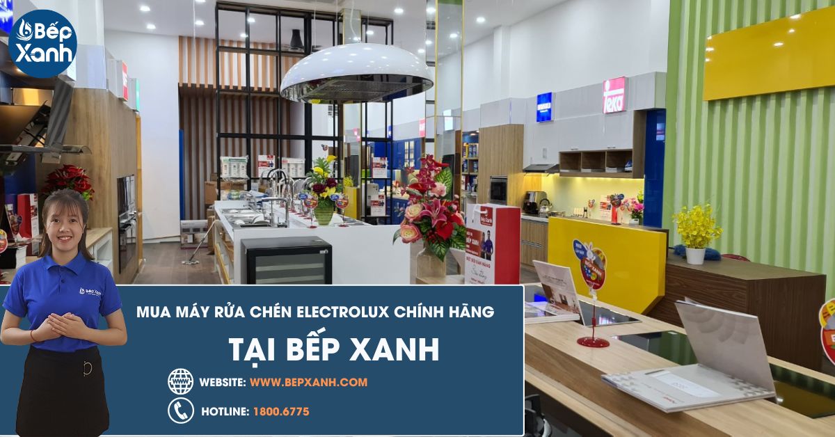 Mua máy rửa bát Electrolux ở đâu chất lượng?