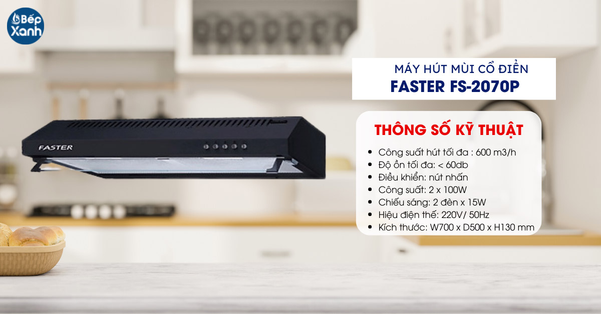 Máy hút khói mùi cổ điển Faster FS-2070P