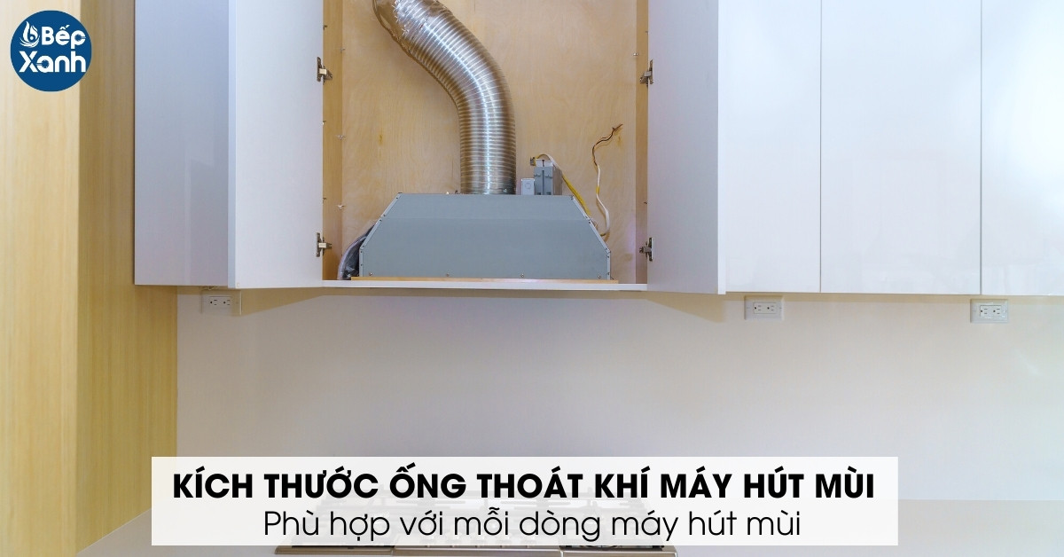 Kích thước ống thoát khí trên máy hút mùi