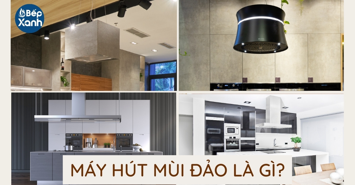 máy hút mùi đảo là gì