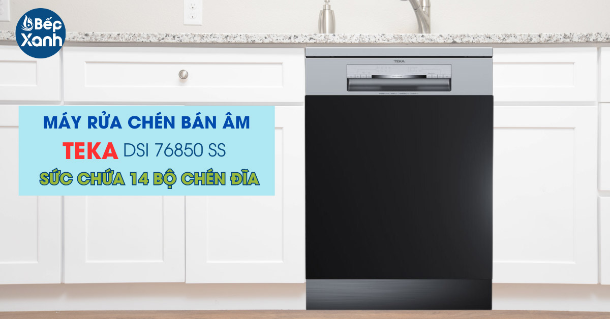 Máy rửa chén Teka DSI 76850 SS