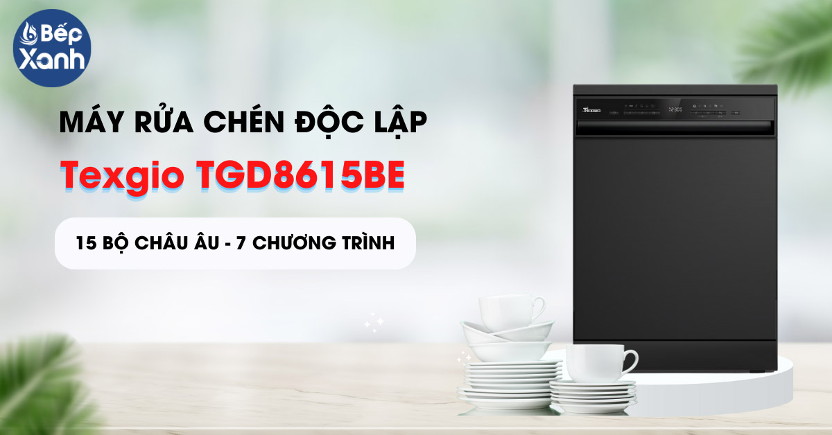 Máy rửa bát Texgio TGD8615BE
