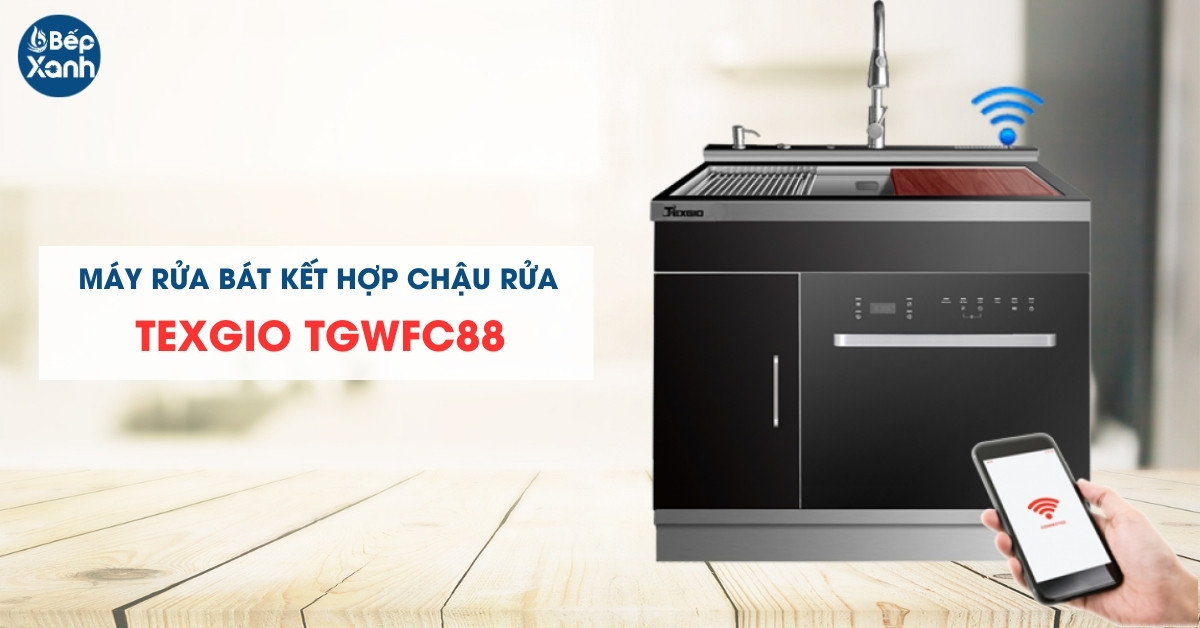 Máy rửa chén kết hợp bồn rửa Texgio TGWFC88 kết nối wifi 