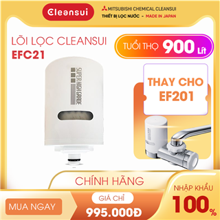 Lõi Lọc Cleansui EFC21 / Tuổi thọ 900 Lít / Thay cho Bộ Lọc Cleansui EF201