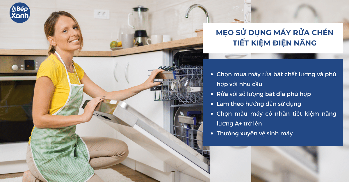 Mẹo sử dụng máy rửa chén tiết kiệm điện năng nhất