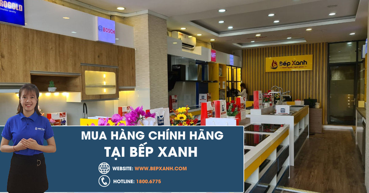 Mua hàng chính hãng tại Bếp Xanh