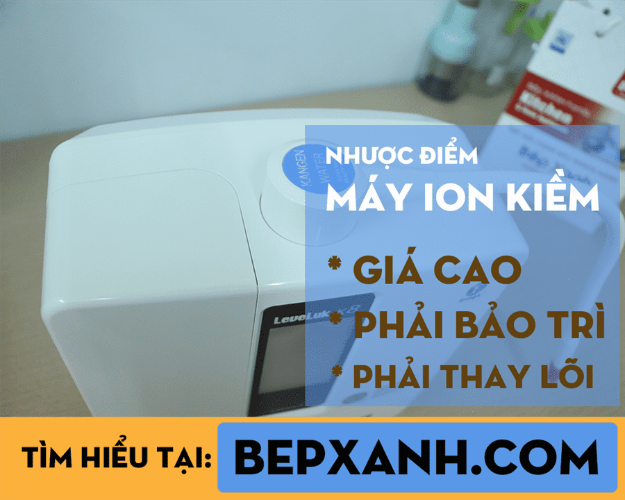 Máy lọc nước điện giải ion kiềm là gì - Ưu nhược điểm của máy ion kiềm