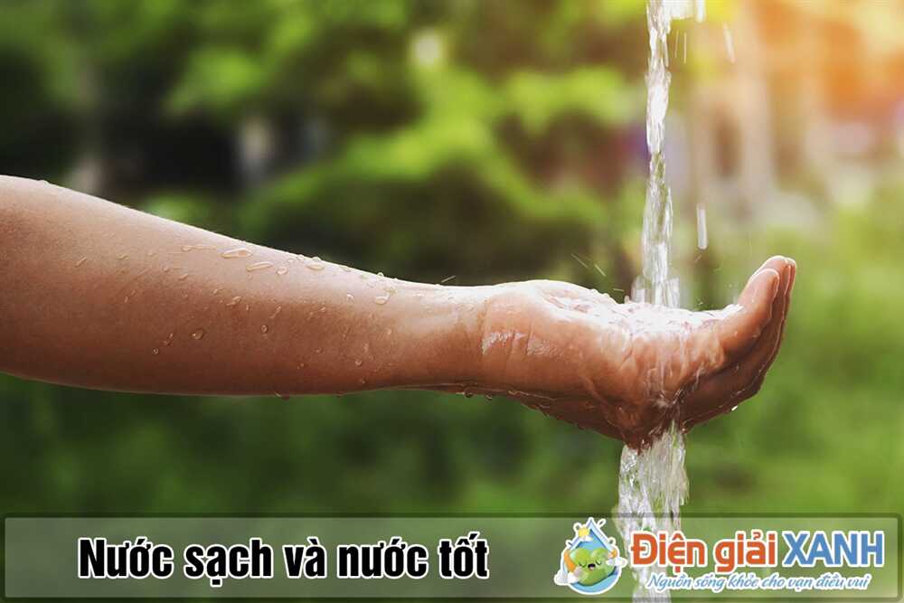 nước sạch và nước tốt