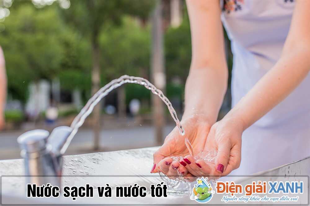 nước sạch và nước tốt