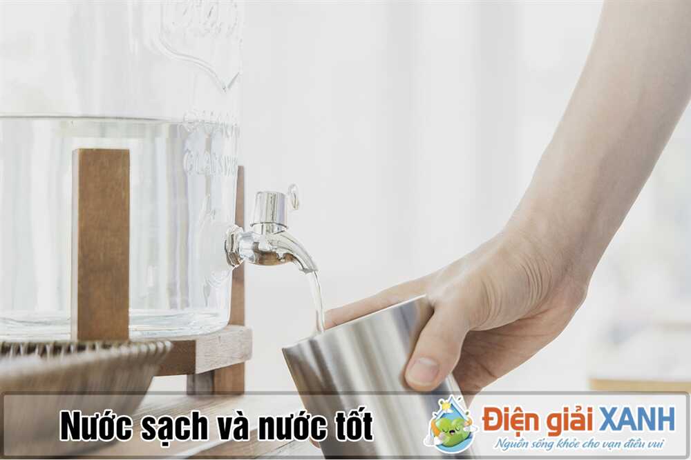 nước sạch và nước tốt