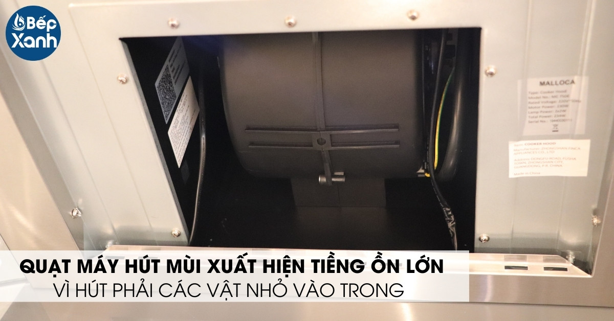 quạt máy hút mùi có âm thanh lạ