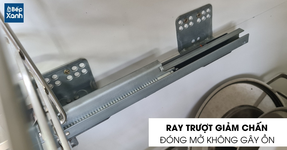 Ray trượt đóng mở nhẹ nhàng êm ái