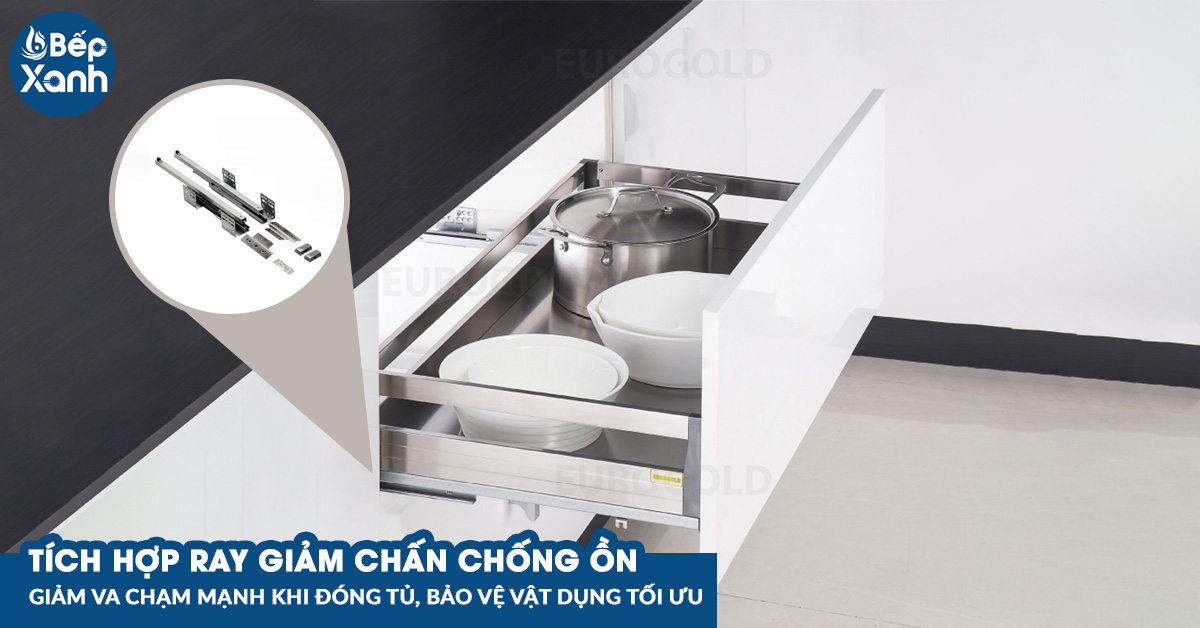 Eurogold EU130700 được trang bị thêm ray giảm chấn chống ồn tối đa