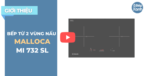 BepXANH.com | Khám phá bếp từ 2 vùng nấu Malloca MI 732 SL - Mẫu nhập khẩu Châu Âu