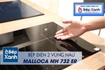 Bếp hồng ngoại 2 vùng nấu Malloca MH 732 ER / Kính Virtro Ceramic