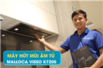 Máy Hút Mùi Âm Tủ Malloca Visso K7205/ Màu Inox/ Dạng Hidden