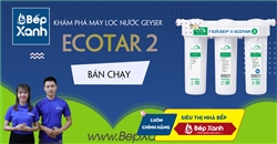 Máy lọc nước Nano Geyser Ecotar 2 - Model Mới 2019 thật Vi diệu