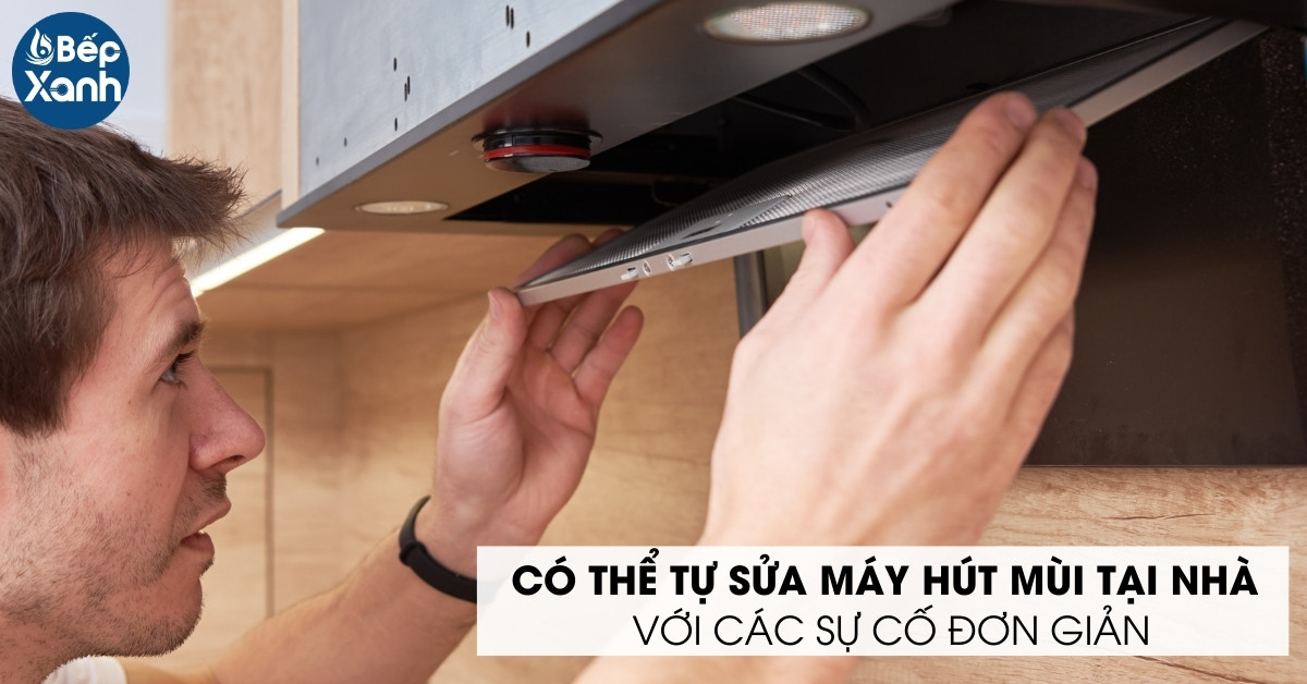 tự sửa máy hút tại nhà với các sự cố đơn giản