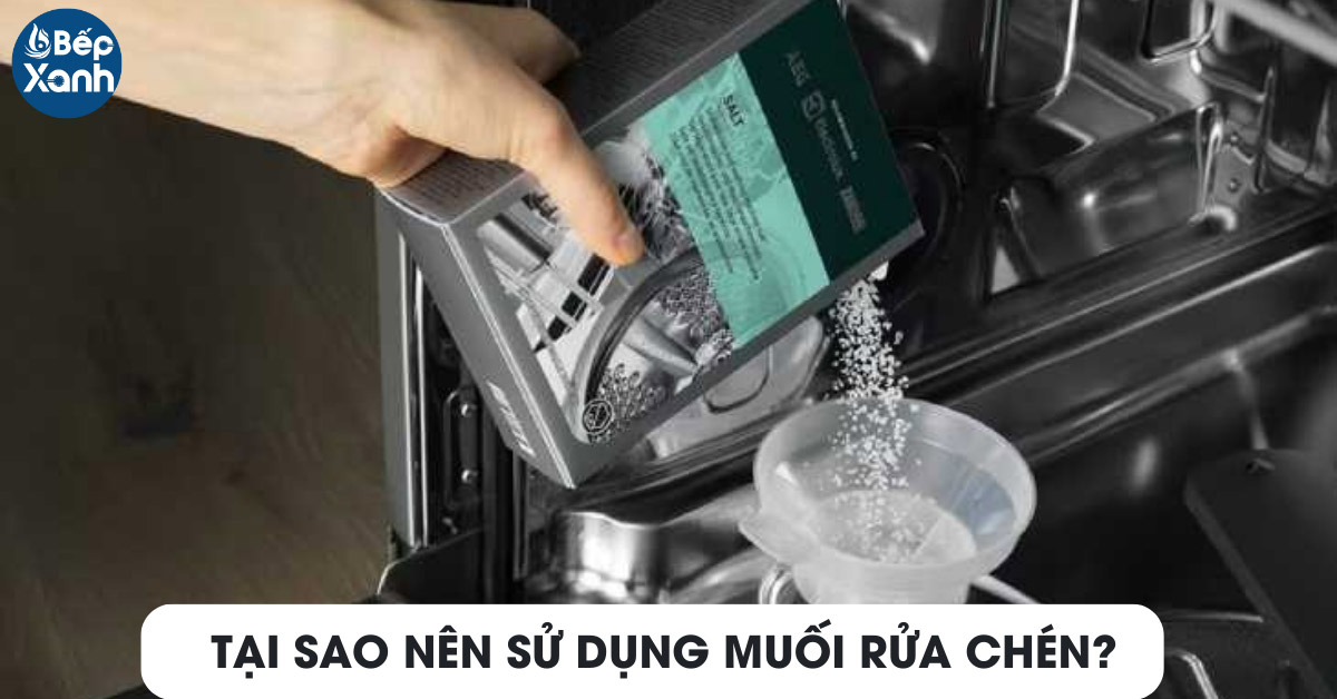 Tại sao nên sử dụng muối rửa chén 