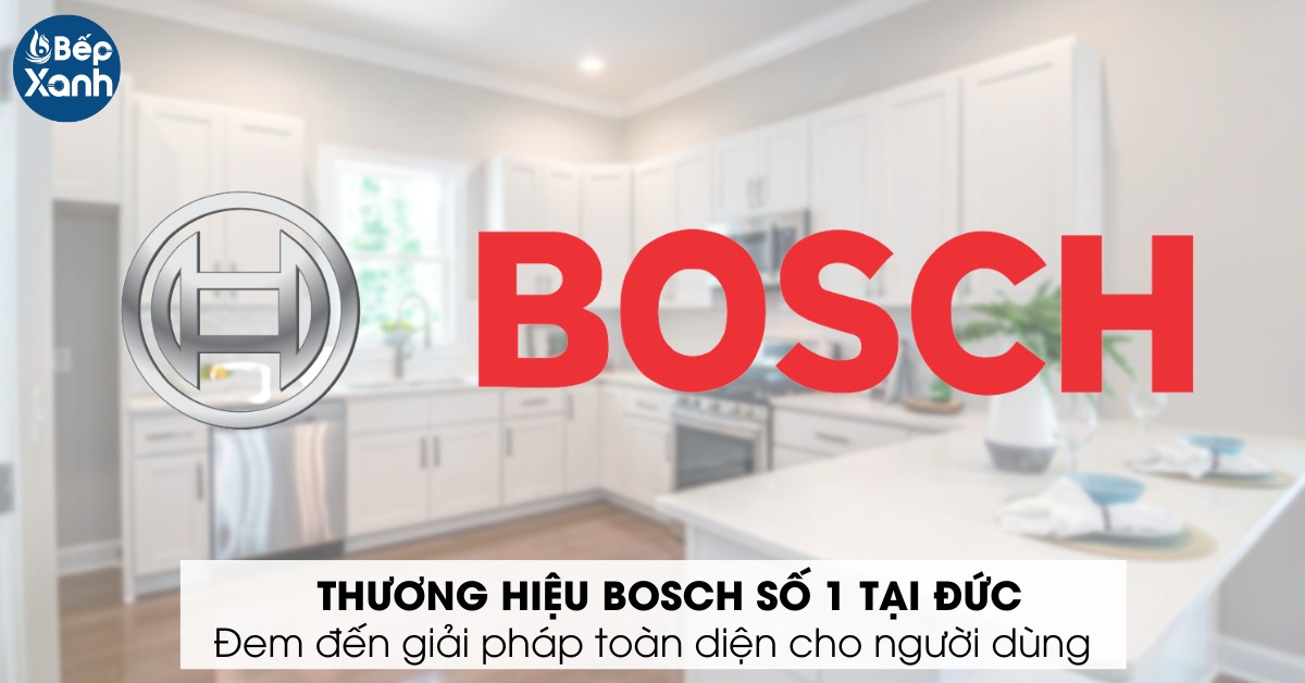 Thương hiệu Bosch danh tiếng của Đức