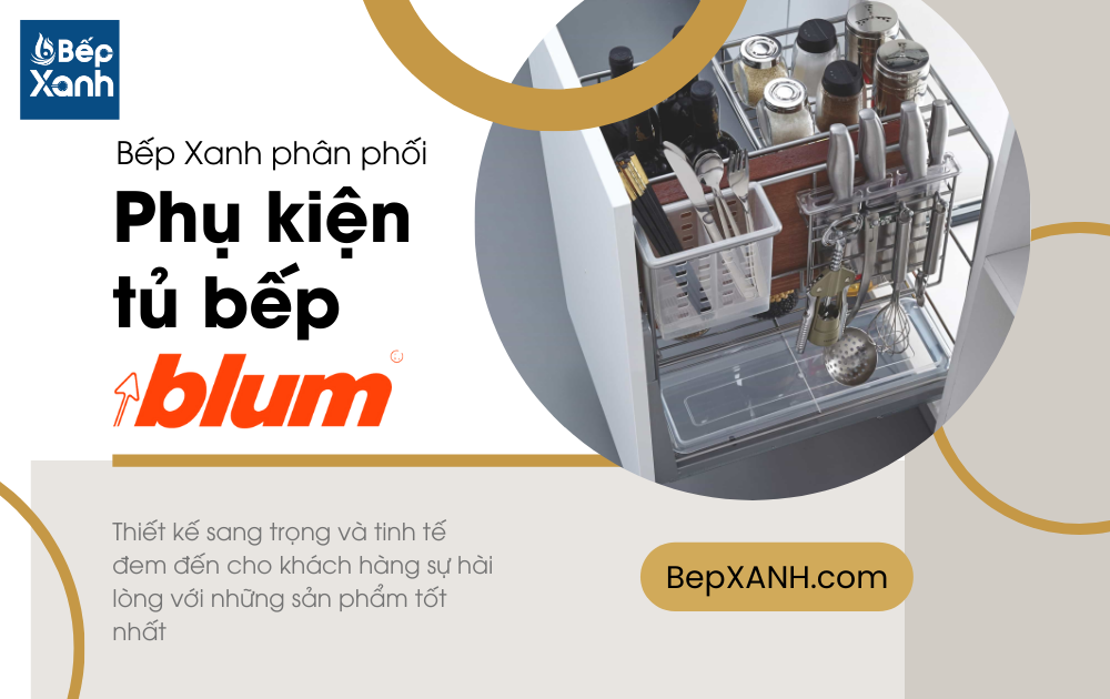Thương hiệu phụ kiện tủ bếp blum