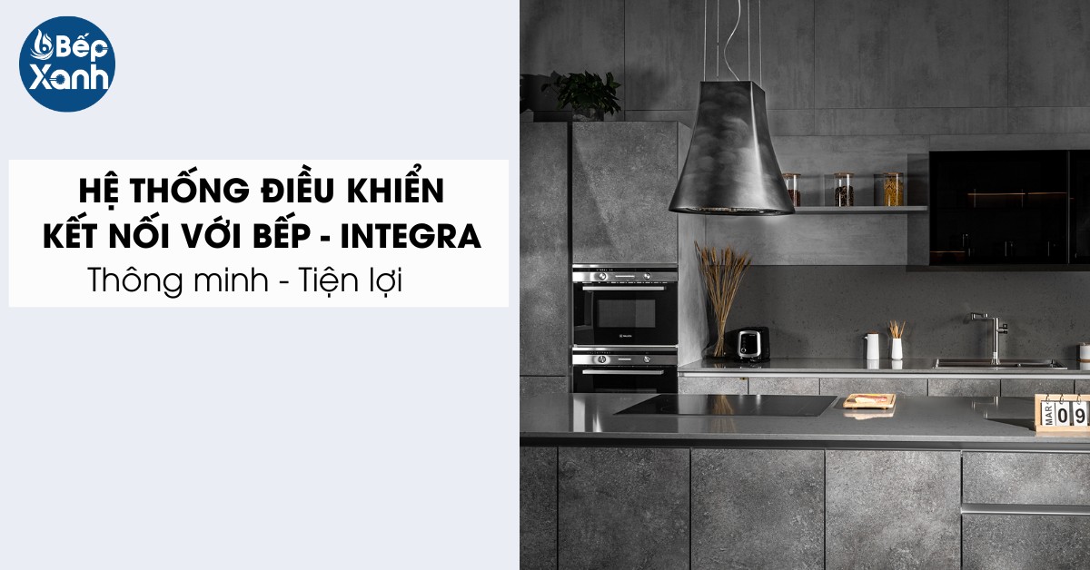 Kết nối điều khiển thông minh giữa bếp từ và máy hút mùi