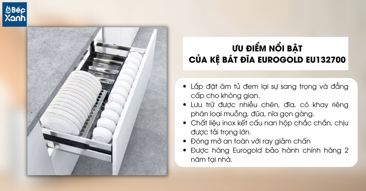 Các ưu điểm của kệ chén bát âm tủ Eurogold EU132700